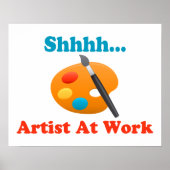 Shhhh Artist op het werk schilder Poster (Voorkant)