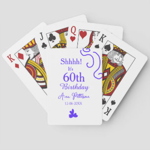 Shhhh het is 60e verjaardag voeg naam paarse spaan pokerkaarten
