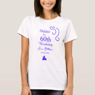 Shhhh het is 60e verjaardag voeg naam paarse spaan t-shirt