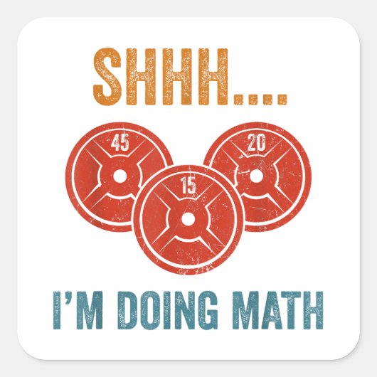 Shhhh Ik doe Wiskunden Gewichtheffen Gymer Gym Dea Vierkante Sticker (Voorkant)