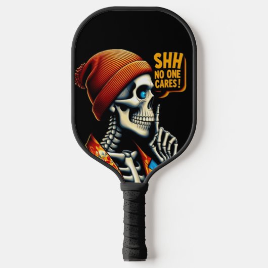 SHHHH... Niemand bekommert zich om rebelse boodsch Pickleball Paddle (Voorkant)