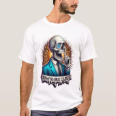 SHHHH... Niemand geeft om de dappere skeletten T-shirt (Voorkant)