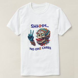 SHHHH... Niemand geeft om een excentrieke schedelm T-shirt