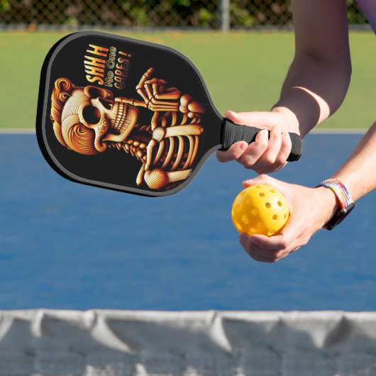 SHHHH... Niemand geeft om stil skelet Pickleball Paddle (Insitu)