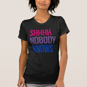 Shhhh Niemand weet dat ik biseksueel ben T-shirt