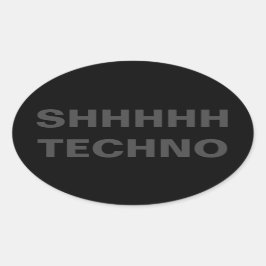 SHHHHH TECHNO STICKER