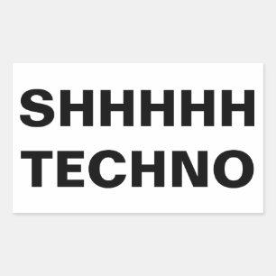 SHHHHH TECHNO sticker