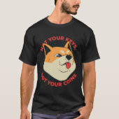 Shiba Inu Coin Funny Quote T-shirt (Voorkant)