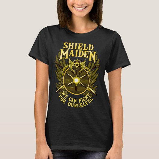 Shield Maiden We kunnen vechten voor onszelf Warri T-shirt (Voorkant)