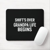 Shift’s Over Grandpa Life Begins Retirement  Muismat (Met muis)