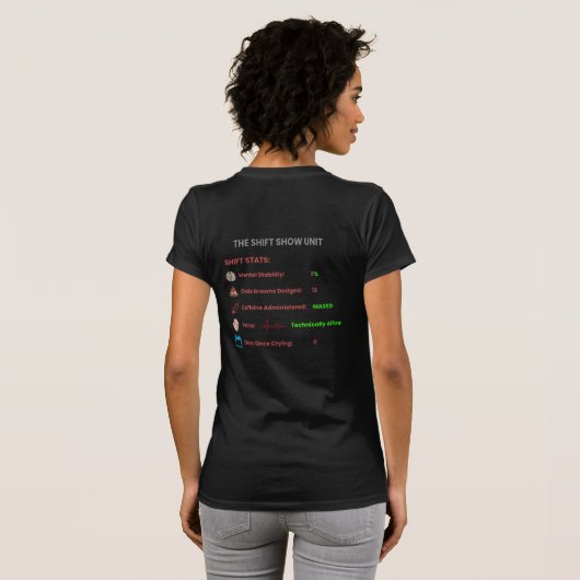 Shift Show Survivor --- Funny Nurse Burnout Badge T-shirt (Achterkant volledig)