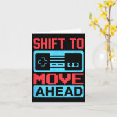 Shift To Move Ahead Funny Gaming Quotes Gift For G Kaart (Gele Bloem)