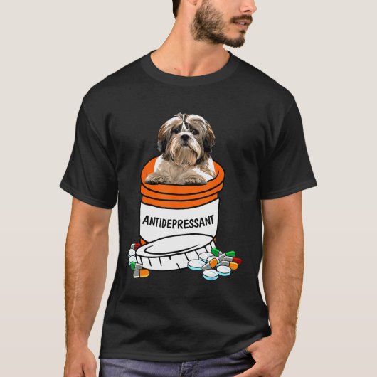 Shih Tzu Antidepressant Anti Depressants Dog T-shirt (Voorkant)