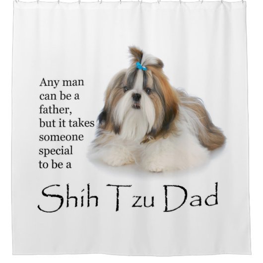 Shih Tzu Dad Shower Curtain Douchegordijn (Voorkant)