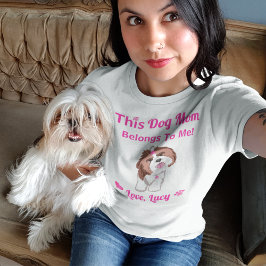 Shih Tzu Dog mam behoort tot mijn roze poten en ha T-shirt