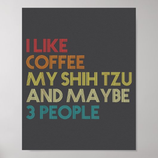 Shih Tzu Dog Owner Coffee Lovers Funny Quote Vinta Poster (Voorkant)