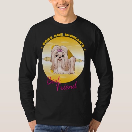Shih Tzu Dogs is de beste vriend van de vrouw T-shirt (Voorkant)