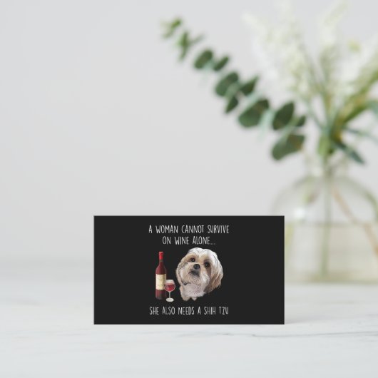 Shih Tzu | Een vrouw kan niet alleen op wijn overl Visitekaartje (Staand voorkant)