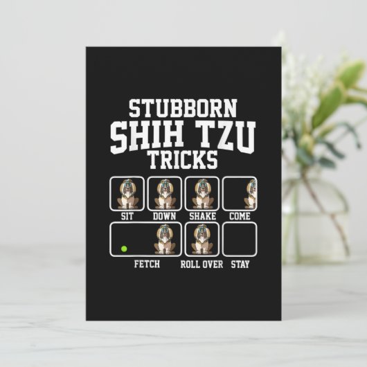 Shih Tzu Gift |Stubborn Dog Tricks Hondenliefhebbe Bedankkaart (Staand voorkant)