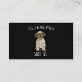 Shih Tzu | Het leven is beter met een sjiitische T Informatiekaartje (Voorkant)