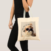 Shih Tzu Je bent zo Cool schattig leuk Zonnebril F Tote Bag (Voorkant (product))