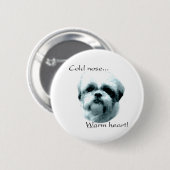 Shih Tzu Koude Neus Warm Hart - Button (Voorkant /achterkant)