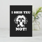 Shih Tzu Lover | I Shih Tzu not Funny Dog Bedankkaart (Staand voorkant)