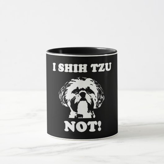 Shih Tzu Lover | I Shih Tzu not Funny Dog Mok (Midden)