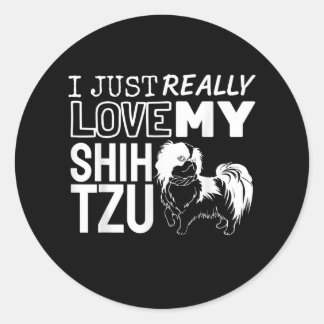 Shih Tzu Lover| Ik hou gewoon van mijn sjiitische Ronde Sticker