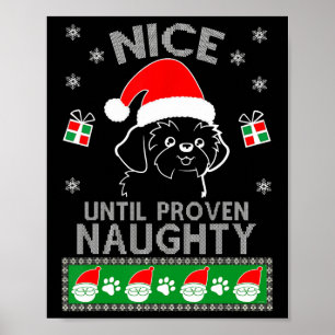 Shih Tzu Nice tot bewezen Naughty Ugandekerst Poster