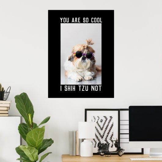 Shih Tzu Not fun cute dog lovers Custom Photo text Poster (Thuiskantoor)