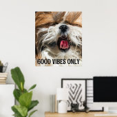 Shih tzu tong grappige vibes aangepaste tekst poster (Thuiskantoor)