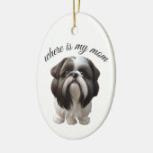 Shih Tzu - Waar is mijn moeder Keramisch Ornament (Links)