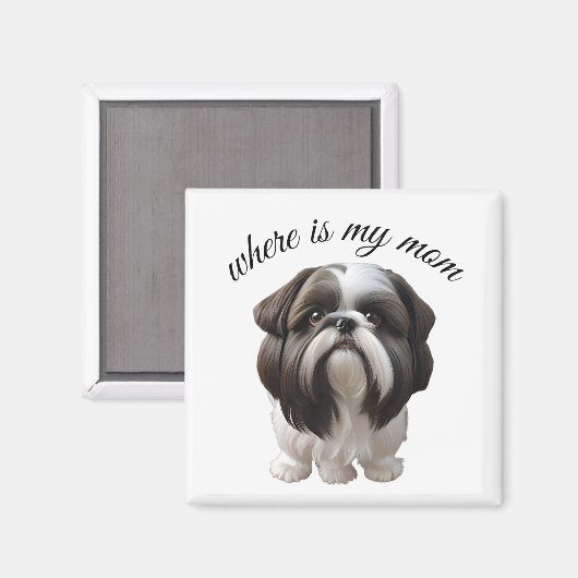 Shih Tzu - Waar is mijn moeder Magneet (Voorkant / Achterkant)