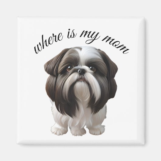 Shih Tzu - Waar is mijn moeder Magneet (Voorkant)