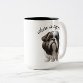 Shih Tzu - Waar is mijn moeder Tweekleurige Koffiemok (Voorkant rechts)