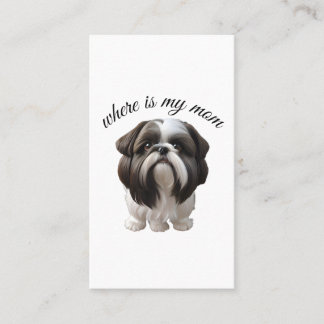 Shih Tzu - Waar is mijn moeder Visitekaartje