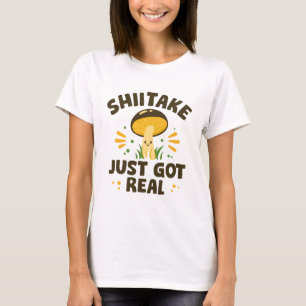 Shiitake is net echt t-shirt