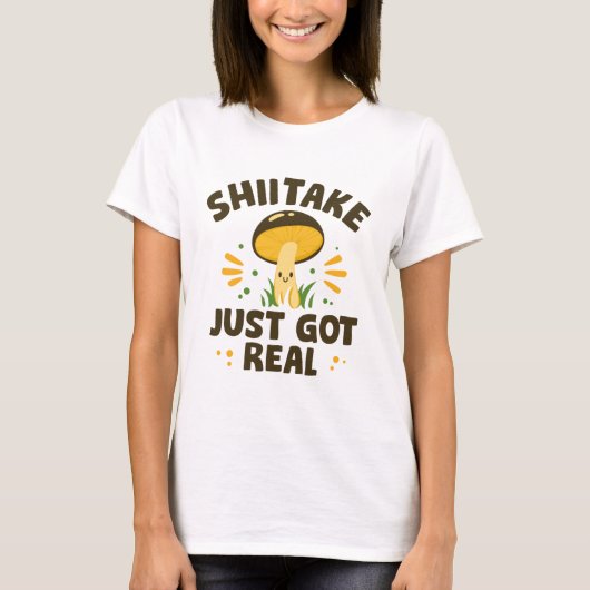 Shiitake is net echt t-shirt (Voorkant)