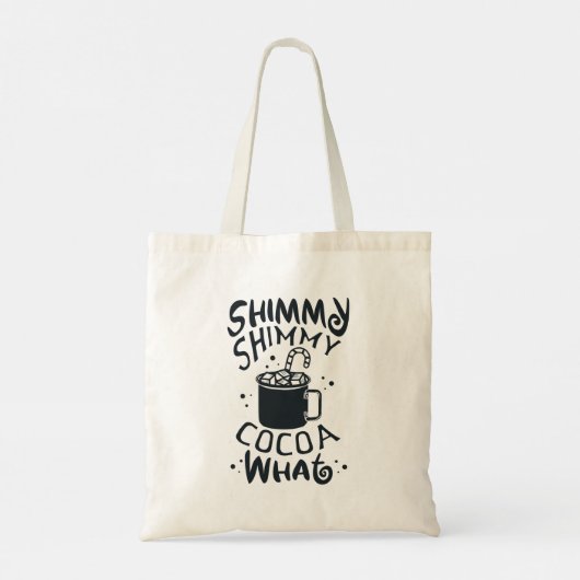 Shimmy Shimmy Cocoa What Tote Bag (Achterkant)