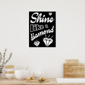 Shine als een diamant poster (Keuken)