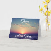Shine and Let Shine Inspirerend quote Kaart (Gele Bloem)