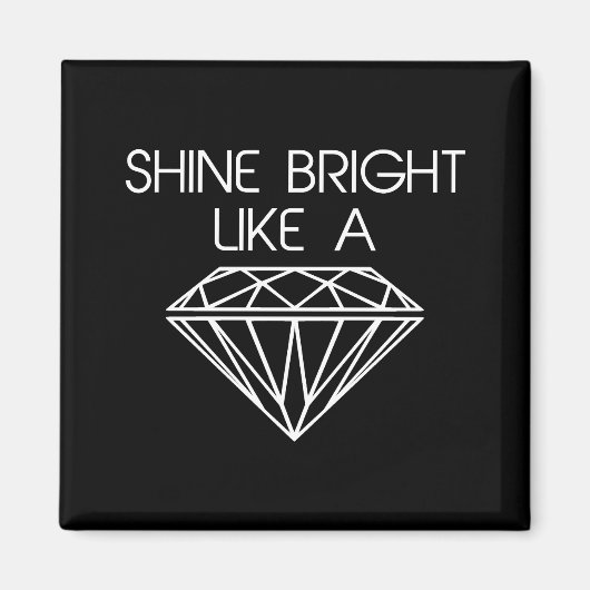 Shine Bright als een diamant Magneet (Voorkant)