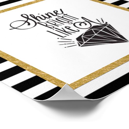 Shine Bright als een diamant Poster (Hoek)