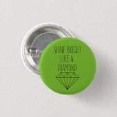 Shine Bright als een diamant Ronde Button 3,2 Cm (Voorkant /achterkant)