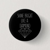 Shine Bright als een diamant Ronde Button 3,2 Cm (Voorkant)