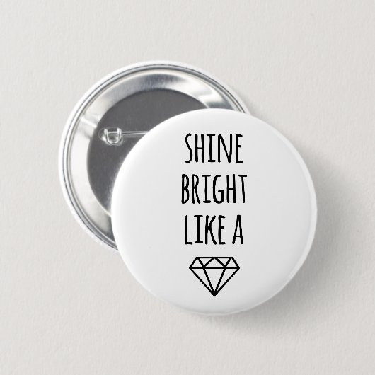 Shine Bright als een diamant Ronde Button 5,7 Cm (Voorkant /achterkant)