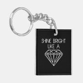Shine Bright als een diamant Sleutelhanger (Voorkant Links)