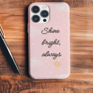 "Shine Bright Always" Pastelroze esthetische telef iPhone 16 Pro Max Hoesje