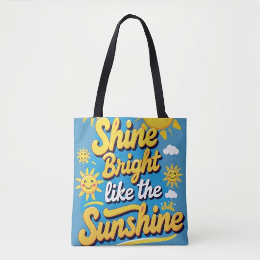 Shine Bright Daily – Uitgelichte quote Tote Bag (Voorkant)